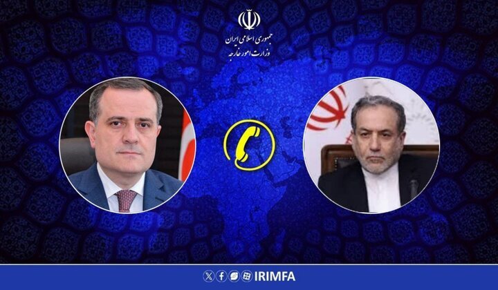 تماس تلفنی وزرای خارجه ایران و آذربایجان/ عراقچی: اقدام آمریکا و رژیم صهیونیستی علیه تهران، بدعتی بسیار خطرناک و بی‌سابقه در سطح روابط بین‌الملل است